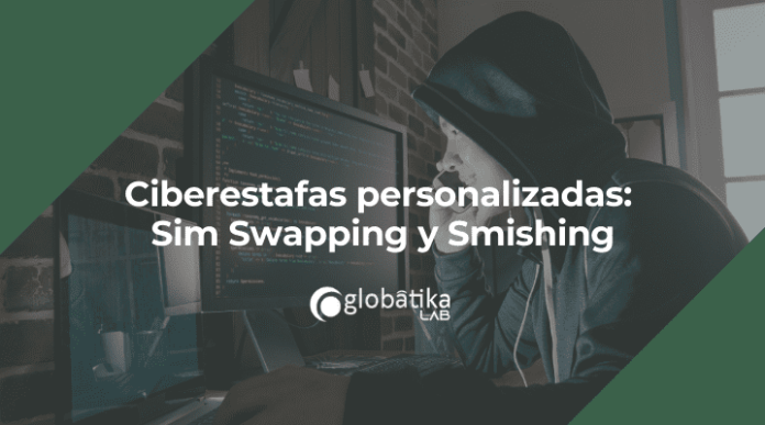 Ciberestafas personalizadas Sim Swapping y Smishing-Peritos Informaticos