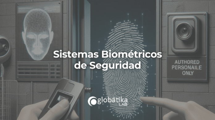 Sistemas Biométricos de Seguridad