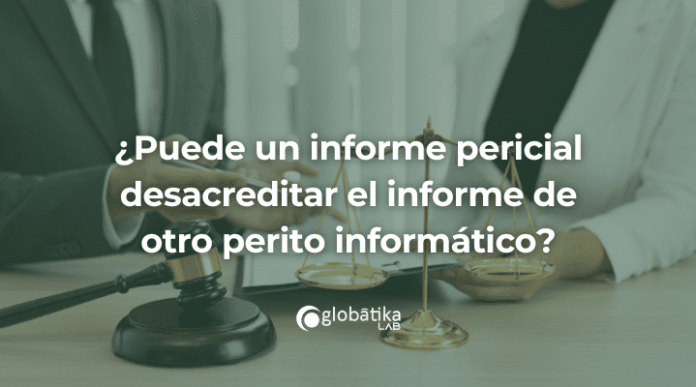 Puede un informe pericial desacreditar el informe de otro perito informatico-peritos informaticos