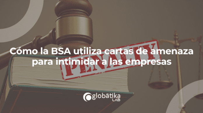 Cómo la BSA utiliza cartas de amenaza para intimidar a las empresas