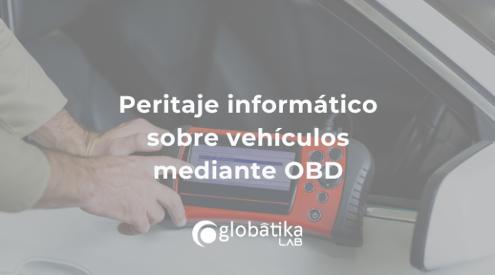 peritaje-informatico-vehiculos-obd-globatika peritaje-informatico-vehiculos-obd-globatika