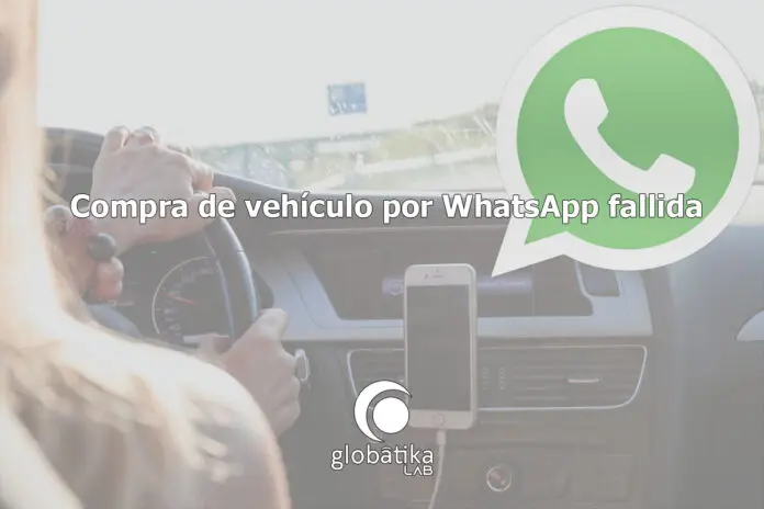 Compra de vehículo por WhatsApp fallida GlobátiKa Peritos Informáticos Compra-de-vehiculo-por-WhatsApp-fallida-GlobatiKa-Peritos-Informaticos