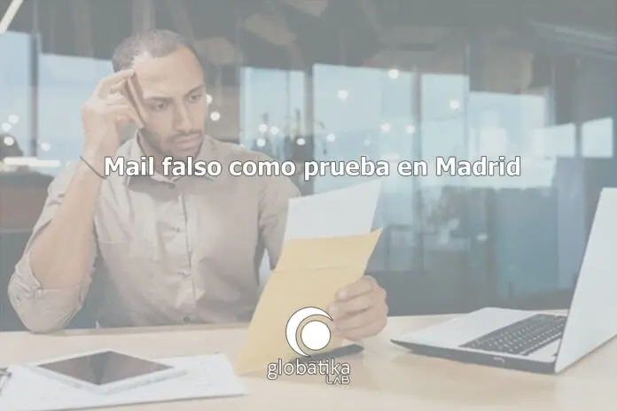 Mail falso como prueba en Madrid GlobátiKa Peritos Informáticos Mail falso como prueba en Madrid GlobátiKa Peritos Informáticos