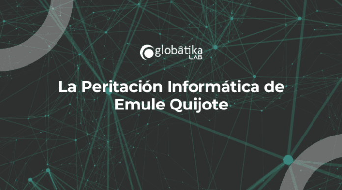 La Peritacion Informática de Emule Quijote-Globatika Peritos Informaticos
