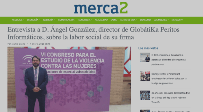 Entrevista a D. Ángel González, director de GlobátiKa Peritos Informáticos, sobre la labor social de su firma
