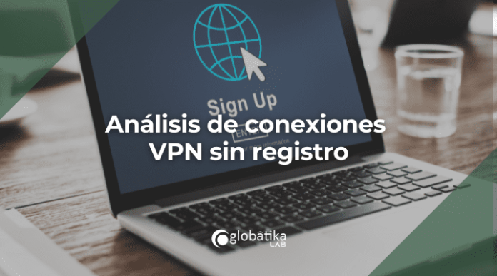 Analisis de conexiones VPN sin registro-GlobatiKa Peritos Informaticos