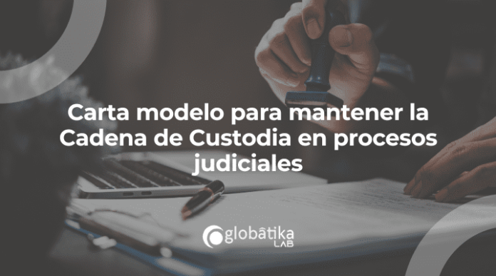 Traspaso de evidencias digitales entre notarías: Carta modelo para mantener la Cadena de Custodia en procesos judiciales