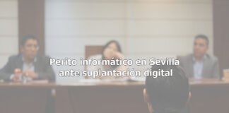 Suplantación Digital: Caso de éxito en Sevilla Suplantación Digital: Caso de éxito en Sevilla -GlobatiKa-Peritos-Informaticos