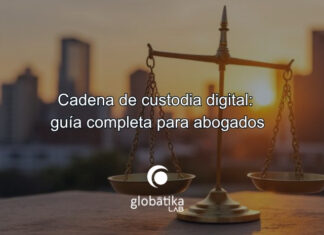 Cadena de custodia digital: guía completa para abogados cadena de custodia digital